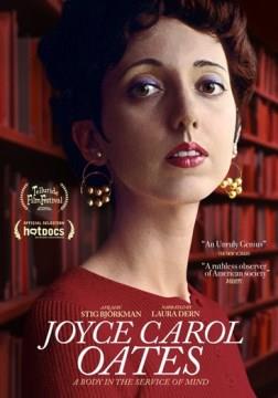 Joyce Carol Oates a body in the service of mind  Cover Image