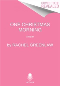 One Christmas morning : a novel  Cover Image