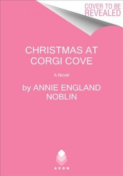 Christmas at Corgi Cove : a novel  Cover Image