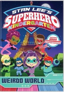Superhero kindergarten. Weirdo world Cover Image
