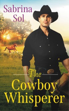 The cowboy whisperer  Cover Image