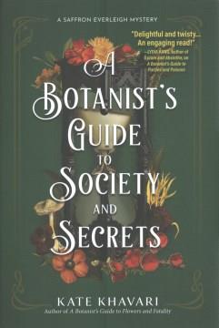 A botanist's guide to society and secrets  Cover Image