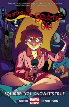 The unbeatable Squirrel Girl. Volume 2, Squirrel you know it's true Cover Image