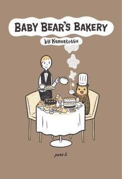 Baby Bear's Bakery, Vol. 3 Cover Image
