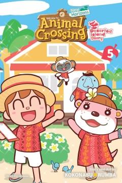 Animal crossing, New horizons. Volume 5 deserted island diary  Cover Image