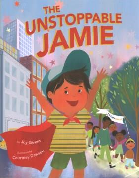 The unstoppable Jamie  Cover Image