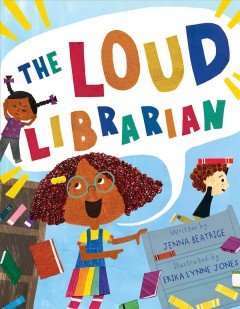 The loud librarian  Cover Image