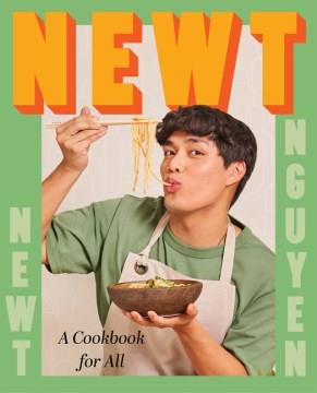 Newt : a cookbook for all  Cover Image