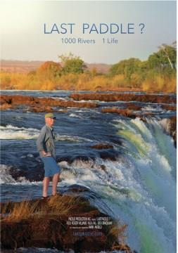 Last paddle? 1000 rivers 1 life  Cover Image