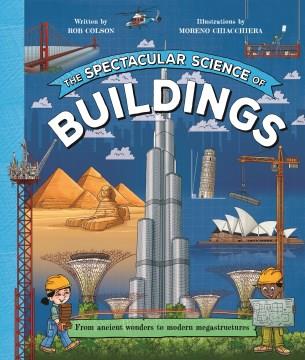 The spectacular science of buildings  Cover Image