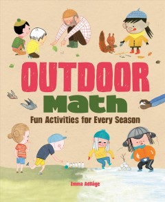 Outdoor math : fun activities for every season  Cover Image