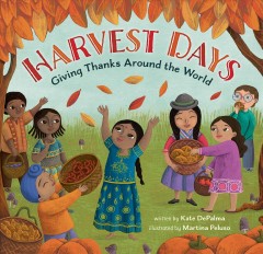 Harvest days : giving thanks around the world  Cover Image