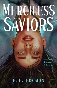 Merciless saviors : a novel  Cover Image