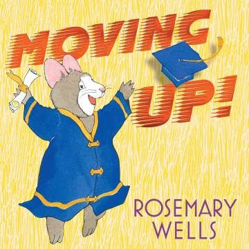 Moving up! : a graduation celebration  Cover Image