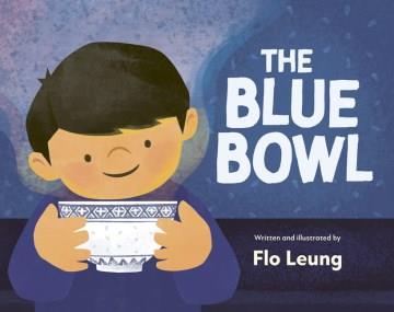 The blue bowl  Cover Image