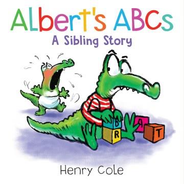 Albert's ABCs : a sibling story  Cover Image
