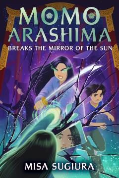 Momo Arashima breaks the Mirror of the Sun  Cover Image