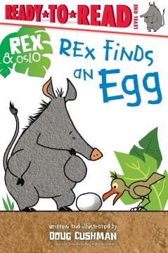 Rex finds an egg  Cover Image