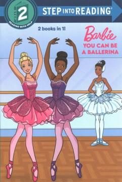 Barbie you can be a ballerina ; Barbie you can be a gymnast  Cover Image