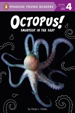 Octopus! : smartest in the sea?  Cover Image