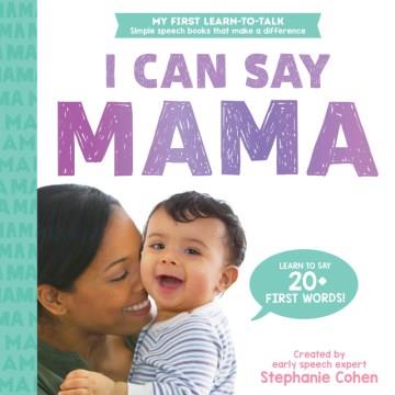 The I can say mama book  Cover Image