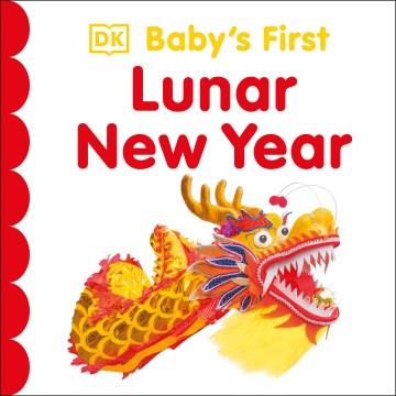 Baby's first Lunar New Year. Cover Image
