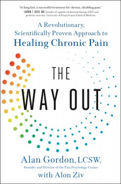 The way out : a revolutionary, scientifically proven approach to healing chronic pain  Cover Image