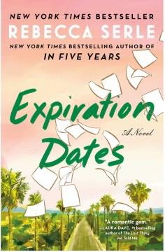 Expiration dates : a novel  Cover Image