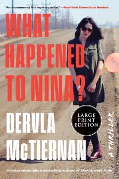 What happened to Nina? a thriller  Cover Image