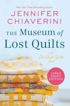 The museum of Lost Quilts Cover Image