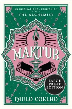 Maktub an inspirational companion to The alchemist  Cover Image