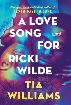 A love song for Ricki Wilde a novel  Cover Image