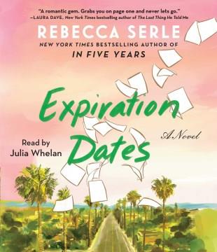 Expiration dates a novel  Cover Image