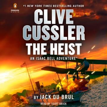 Clive Cussler The heist Cover Image