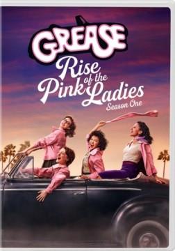 Grease. Rise of the Pink Ladies. Season 1 Cover Image