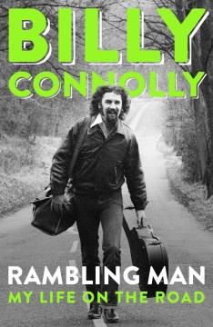Rambling man : my life on the road  Cover Image