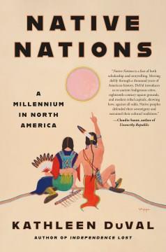 Native nations : a millennium in North America  Cover Image