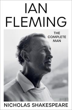 Ian Fleming : the complete man  Cover Image