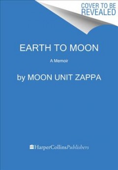 Earth to Moon : A Memoir. Cover Image