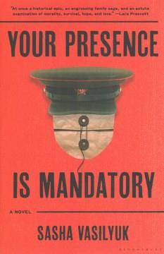 Your presence is mandatory : a novel  Cover Image