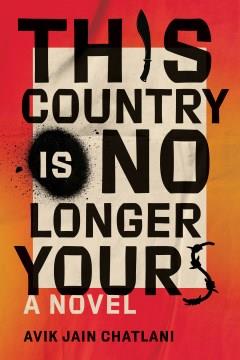 This country is no longer yours : a novel  Cover Image