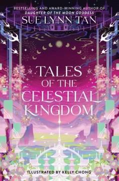 Tales of the celestial kingdom  Cover Image