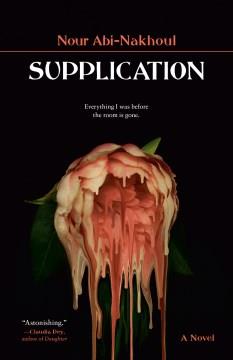 Supplication : a novel  Cover Image