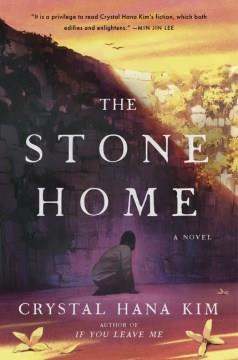 The stone home : a novel  Cover Image