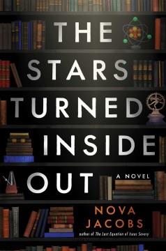 The stars turned inside out : a novel  Cover Image