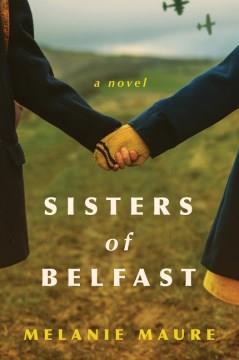 Sisters of Belfast : a novel  Cover Image