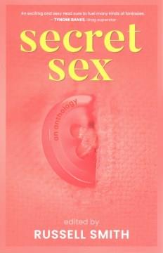 Secret sex : an anthology  Cover Image