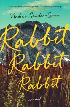 Rabbit rabbit rabbit : a novel  Cover Image