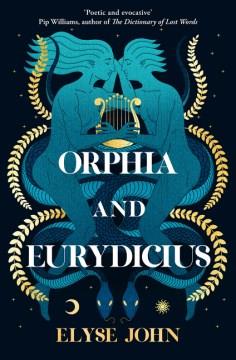 Orphia and Eurydicius  Cover Image