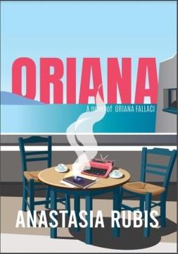 Oriana : a novel of Oriana Fallaci  Cover Image